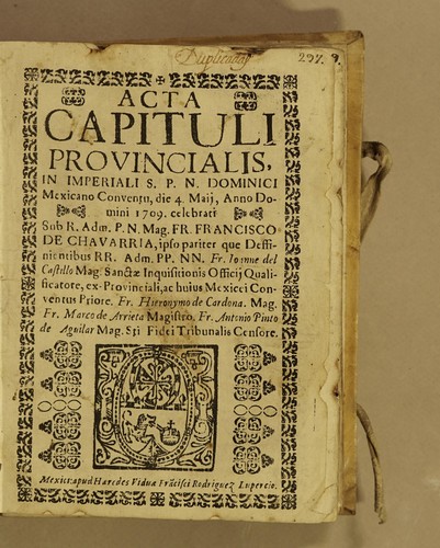 Cover for Acta capituli provincialis, in imperiali S[ancti] p[atris] n[ostri] Dominici Mexicano conventu, die 4 maij, anno Domini 1709