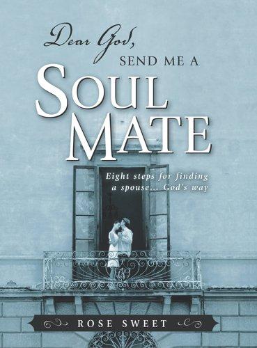 Cover for Dear God, Send Me a Soul Mate