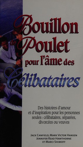 Cover for Bouillon de poulet pour l'âme des célibataires