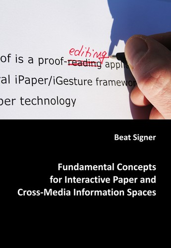 Cover for Fundamental Concepts for Interactive Paper and Cross-Media Information Spaces