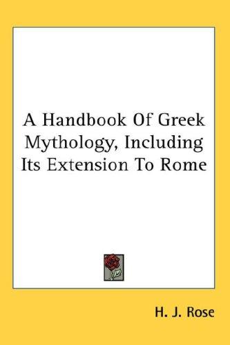 Cover for A Handbook Of Greek Mythology, Including Its Extension To Rome