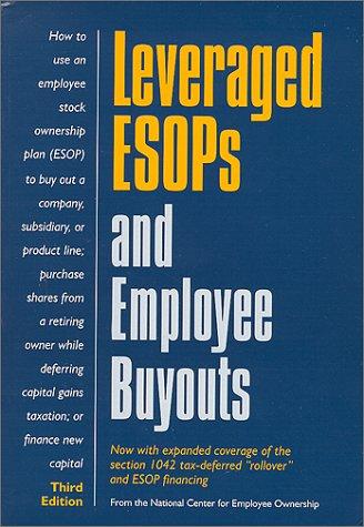 Cover for Leveraged ESOPs and Employee Buyouts