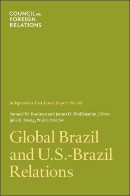 Cover for Global Brazil and USBrazil Relations
            
                Independent Task Force Report