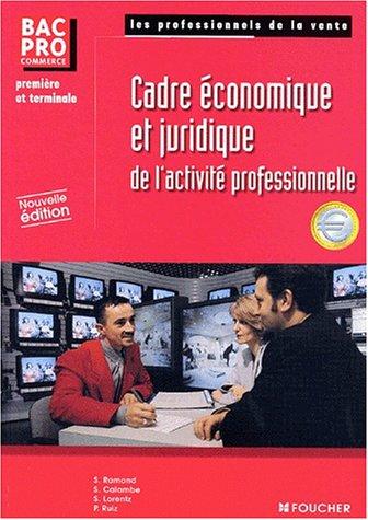 Cover for Cadre économique et juridique de l'activité professionnelle 