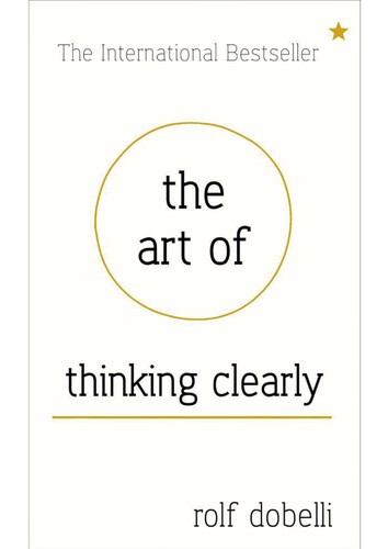 Cover for The art of thinking clearly