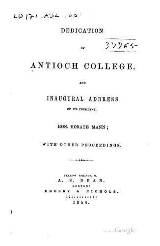 Cover for Dedication of Antioch College, and Inaugural Address of Its President, Hon Horace Mann: With ...
