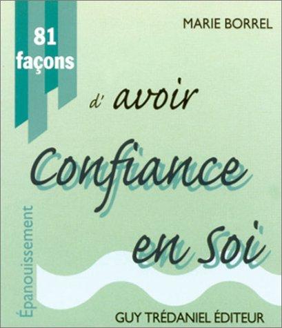 Cover for 81 Façons d'avoir confiance en soi