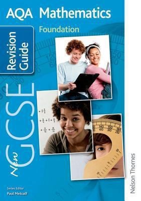 Cover for New Aqa Gcse Mathematics Foundation Revision Guide by Tony Fisher  Et Al