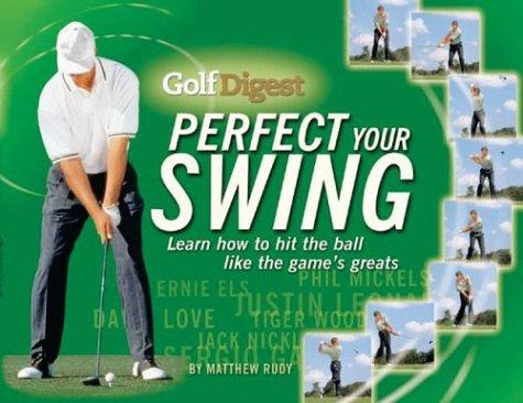 Cover for Golf Digest Perfect Your Swing