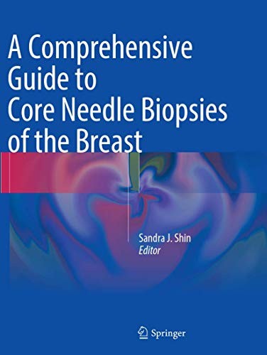 Cover for A Comprehensive Guide to Core Needle Biopsies of the Breast