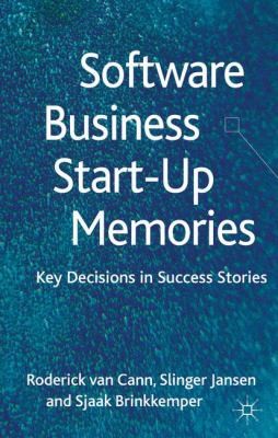 Cover for Software Business Startup Memories Key Decisions In Success Stories