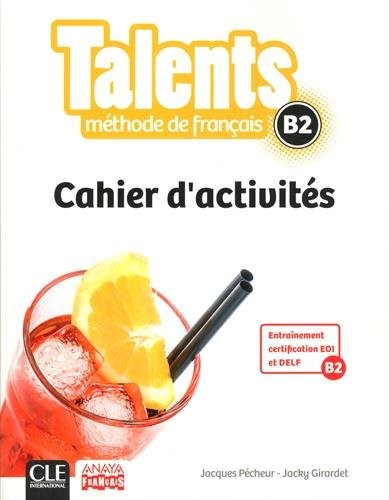 Cover for Talents FLE Niveau B2 Cahier d'activités - version Anaya
