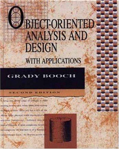 Cover for Object-Oriented Analysis and Design with Applications (2nd Edition) (The Benjamin/Cummings Series in Object-Oriented Software Engineering)
