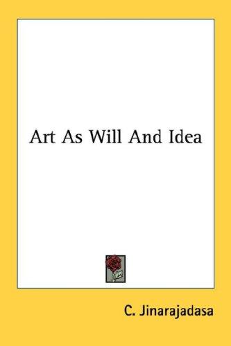 Cover for Art As Will And Idea