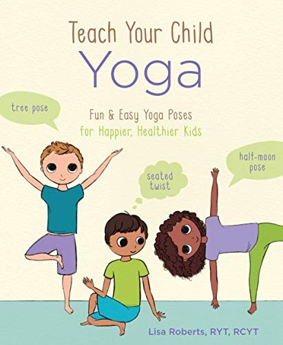 Cover for Teach Your Child Yoga