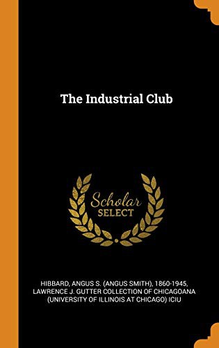 Cover for The Industrial Club