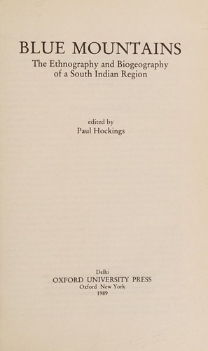 Cover for Blue mountains, the ethnography and biogeography of a south Indian region
