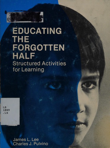 Cover for Educating the forgotten half