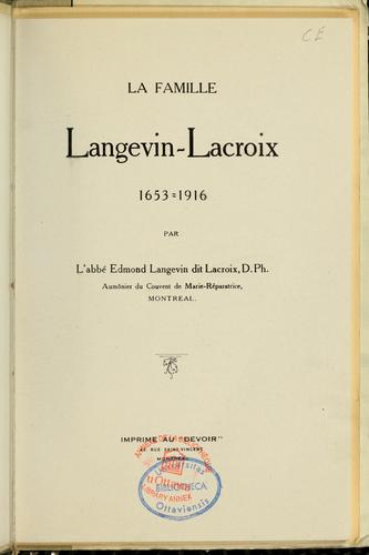 Cover for La famille Langevin-Lacroix, 1653-1916