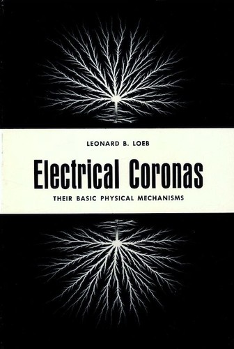 Cover for Electrical coronas, their basic physical mechanisms