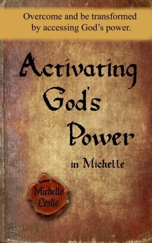 Cover for Activating God's Power in Michelle