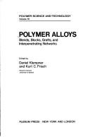 Cover for Polymer Alloys I:Blends, Blocks, Grafts, and Interpenetrating Networks (Polymer Science and Technology)