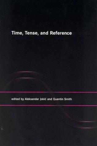 Cover for Time, Tense, and Reference (Bradford Books)