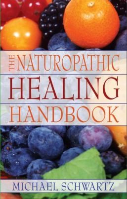 Cover for The Naturopathic Healing Handbook
