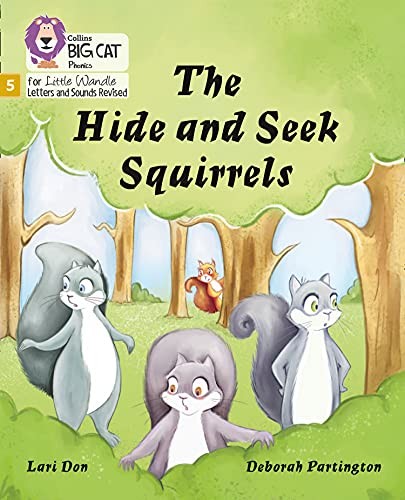 Cover for Big Cat Phonics for Little Wandle Letters and Sounds Revised - the Hide and Seek Squirrels