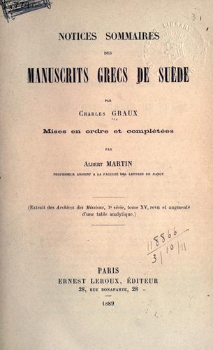 Cover for Notices sommaires des manuscrits grecs de Suède, mises en ordre et complétées par Albert Martin.