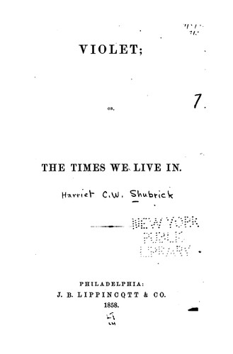 Cover for Violet, Or, The Times We Live in