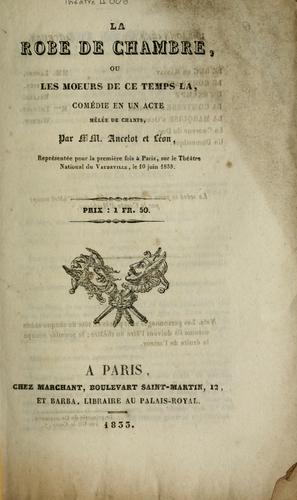 Cover for La robe de chambre, ou, Les moeurs de ce temps là