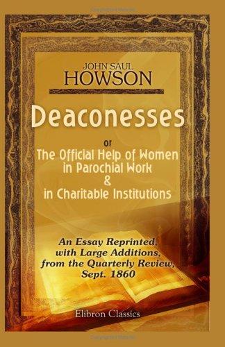 Cover for Deaconesses; or, The Official Help of Women in Parochial Work and in Charitable Institutions