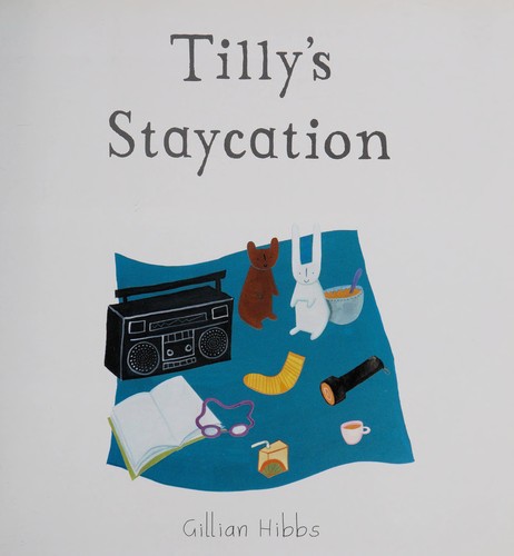Cover for Tilly's staycation