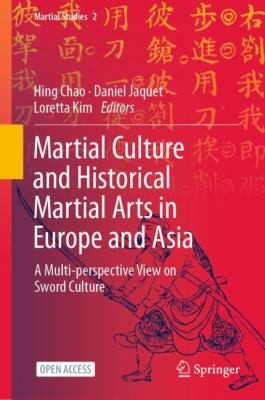 Cover for Martial Culture and Historical Martial Arts in Europe and Asia