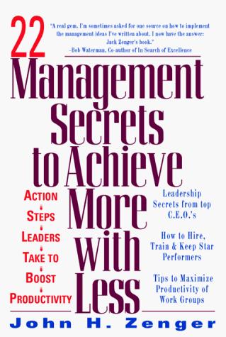 Cover for 22 Management Secrets to Achieve More with Less