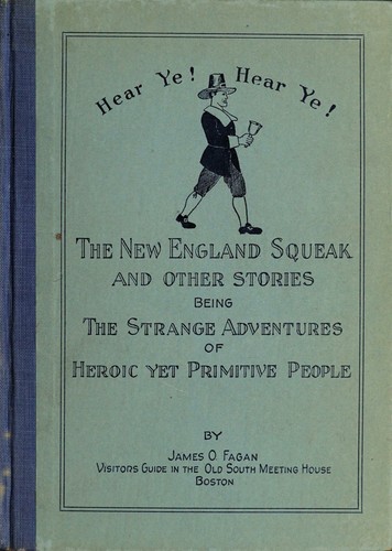 Cover for The New England squeak and other stories, being the strange adventure of heroic yet primitive people