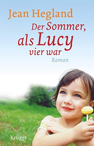 Cover for Der Sommer, als Lucy vier war.