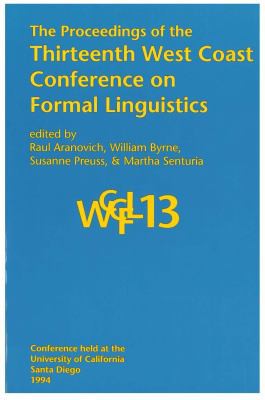 Cover for The Proceedings of the Thirteenth West Coast Conference on Formal Linguistics (Center for the Study of Language and Information - Lecture Notes)