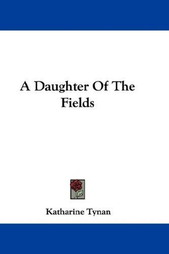 Cover for A Daughter Of The Fields
