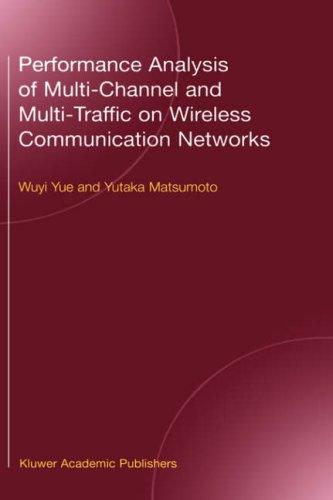 Cover for Performance analysis of multi-channel and multi-traffic on wireless communication networks