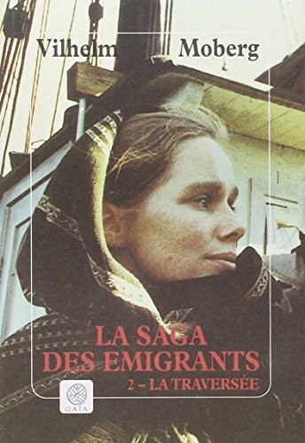 Cover for La Saga des émigrants, tome 2 ; La traversée