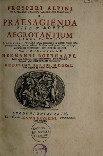 Cover for Prosperi Alpini ... De praesagienda vita & morte aegrotantium libri septem