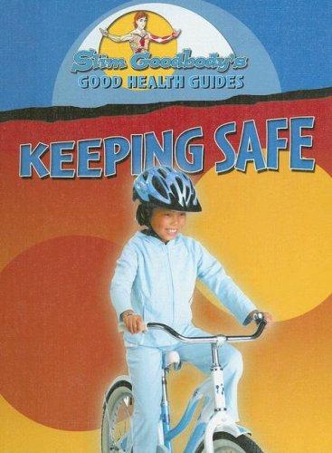 Cover for Keeping Safe (Slim Goodbody Good Health Guides)
