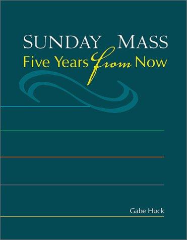 Cover for Sunday Mass Five Years from Now