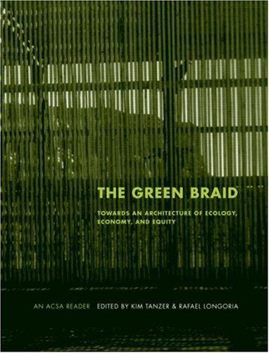 Cover for The Green Braid (ACSA Architectural Education)