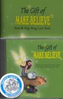 Cover for The Gift of Make-Believe