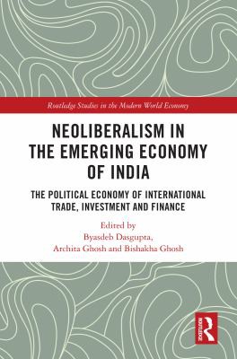 Cover for Neoliberalism in the Emerging Economy of India