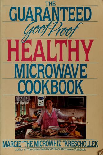 Cover for Guaranteed Goof-Proof Healthy Microwave