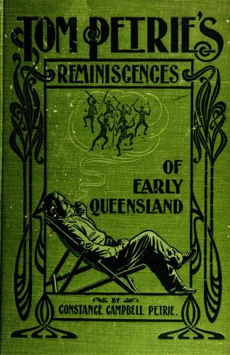Cover for Tom Petrie's reminiscences of early Queensland (dating from 1837)